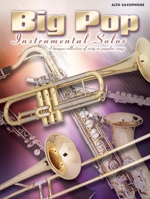 Big Pop Instrumental Solos (Alto Saxophone) Paperback Book