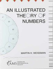 An Illustrated Theory of Numbers - Paperback, by Martin H. Weissman - New