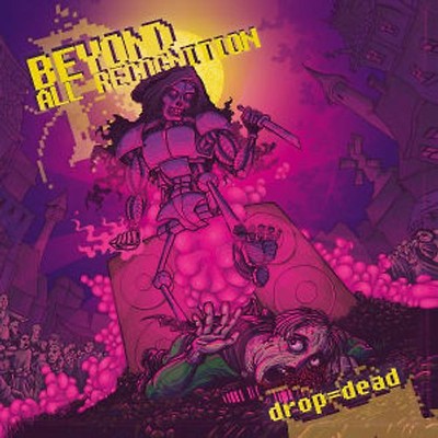 Beyond All Recognition - Drop = Dead