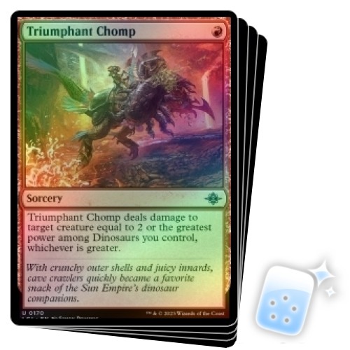 FOIL TRIUMPHANT CHOMP X4 The Lost Caverns Of Ixalan LCI