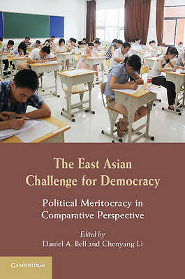 The East Asian Challenge for Democracy Bell Li Hardback 9781107038394