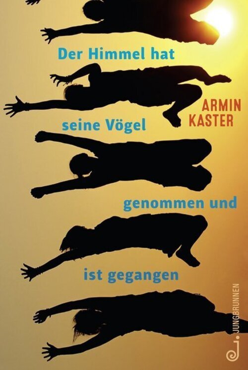 Armin Kaster | Der Himmel Hat Seine Vögel Genommen Und Ist Gegangen |