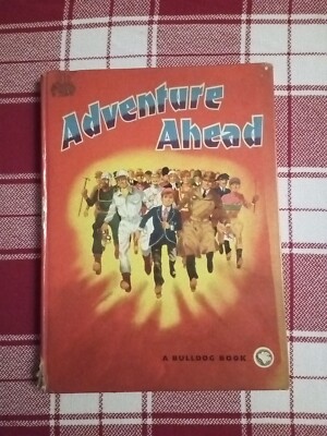 Vintage UK 1950s ADVENTURE AHEAD Annual World War 2 interest Ley Kenyon