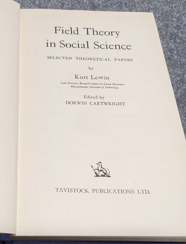 Field Theory In Social Science - Kurt Lewin 1952 Tavistock Publications