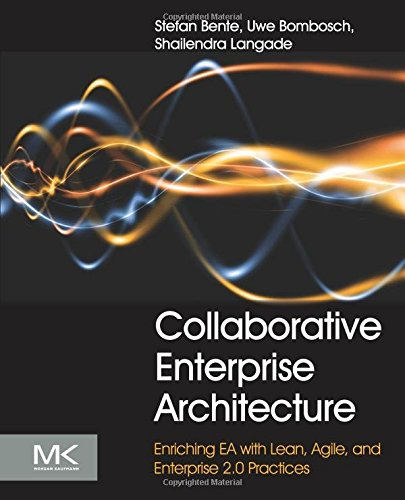Collaborative Enterprise Architecture: Enriching EA with... - Bente, Stefan