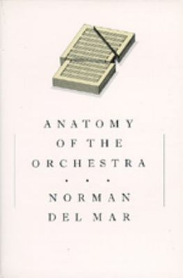 #ad Anatomy of the Orchestra Paperback Norman Del Mar $21.50