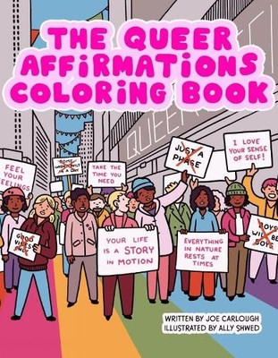 Queer Affirmations Coloring Book by Joe Carlough, Ally Shwed - 9781648412097