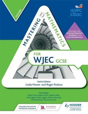 Mastering Mathematics for WJEC GCSE: Higher: High by Hodder Education 1471856526