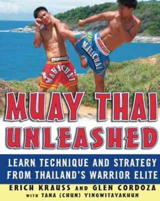 Muay Thai Unleashed: Learn Technique and Strategy from  - Paperback NEW Krauss,