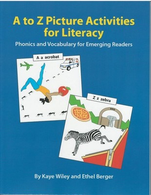 A to Z Picture Activities for Literacy: Phonics and Vocabulary for Emerging Rea,