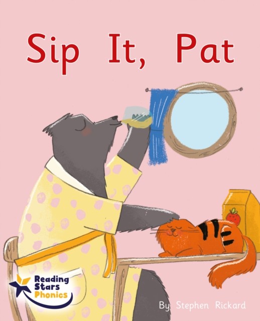 Sip It, Pat Phonics Phase 2 (Paperback Book)
