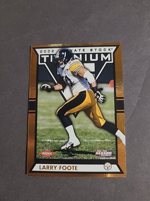 2002 Private Stock Titanium Gold Foil Larry Foote RC Steelers #/699 Free S&H 