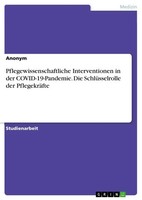 Pflegewissenschaftliche Interventionen In Der Covid-19-Pandemie. Die...