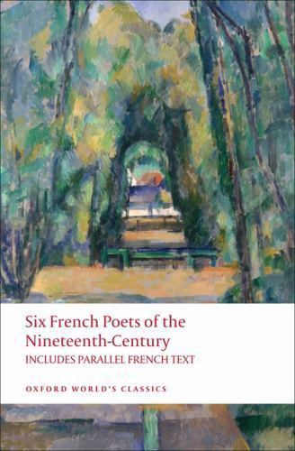 Six French Poets of the Nineteenth Century: Lamartine, Hugo,