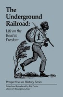 The Underground Railroad Life On The Road To Freedom Pat Perrin Taschenbuch 2012
