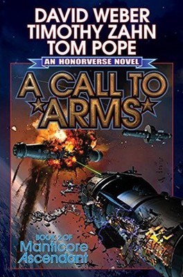 A Call to Arms (2) (Manticore Ascendant) by Weber, David, Zahn, Timothy, Pope,