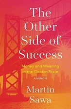 The Other Side of Success: Money and - Paperback, by Sawa Martin - Very Good