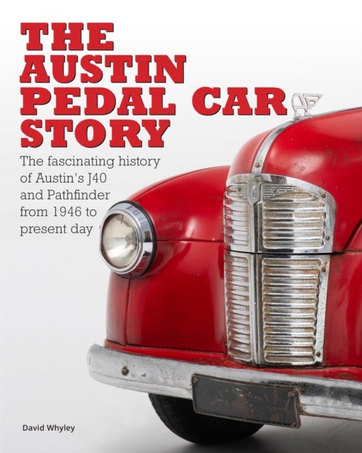 The Austin Pedal Car Story the definitive history of the Austin... 9781913089283 - Image 7