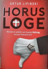 Die Horus-Loge von Artur Lipinski (2017, Gebundene Ausgabe)  - Amadeus-Verlag