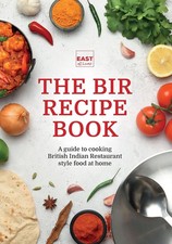 The BIR Recipe Book: A guide to cooking British Indian Restaurant style food... 