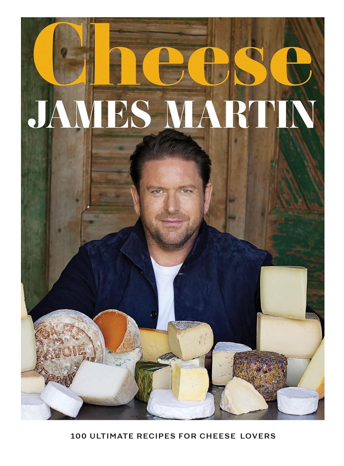 Cheese 100 Ultimate Recipes For Cheese Lovers By James Martin Hardcover NEW - Image 14