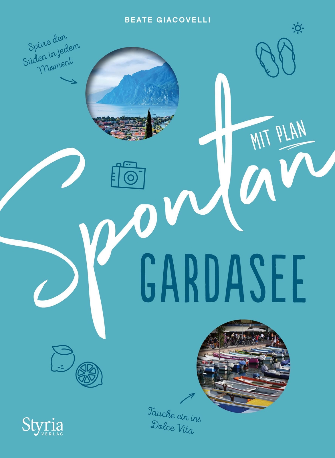 Spontan Mit Plan - Gardasee Beate Giacovelli
