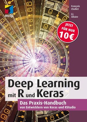 Deep Learning mit R und Keras: Das Praxis-Handbuch von den Entwicklern von Keras