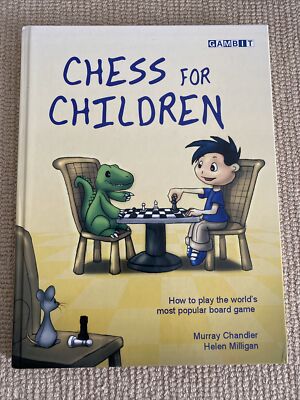 Chess for Children: How to Play the World's Most Popular Board Game by Murray C