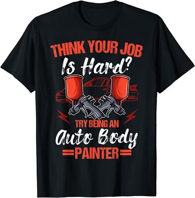 NEW Auto Body Painter Automotive Car Paint Technician Spray Best T-Shirt S-3XL