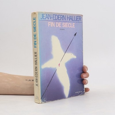 Fin de siècle  |  Jean-Edern Hallier
