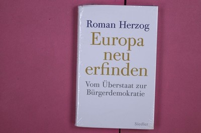 267734 Roman Herzog EUROPA NEU ERFINDEN Siedler Vom Überstaat zur