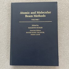 Atomic and Molecular Beam Methods: Volume 1 b...