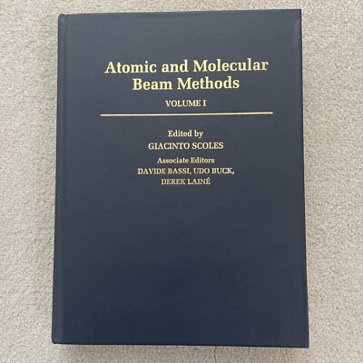 Atomic and Molecular Beam Methods: Volume 1 by Giacinto Scoles (Hardcover, 1988)