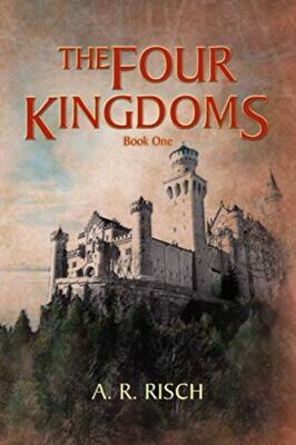 The Four Kingdoms: Book One: 1 by Risch  New 9781469177014 Fast Free Shipping-,