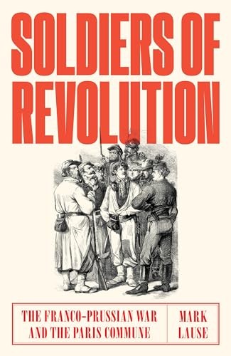 Soldiers of Revolution by Mark Lause (Hardback Book) - Image 4