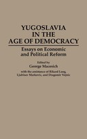 George Macesich | Yugoslavia In The Age Of Democracy | Buch | Englisch (1992)