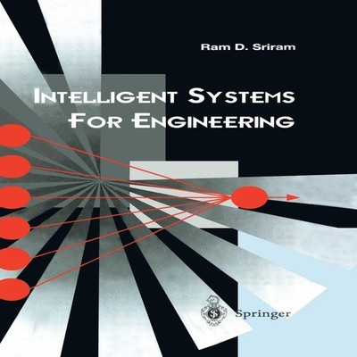 Intelligent Systems for Engineering A Knowledge-based Approach Ra