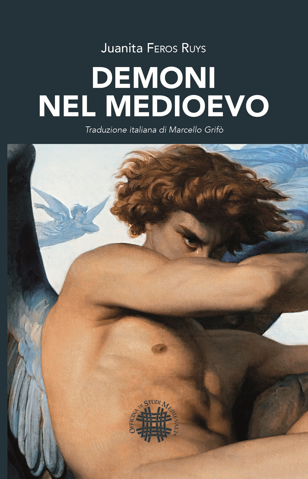 Libri Feros Ruys Juanita - Demoni Nel Medioevo