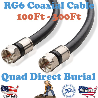 RG6 Quad Outdoor Cable Coaxial Coax Satellite Video Antenna Digital 100Ft-300Ft