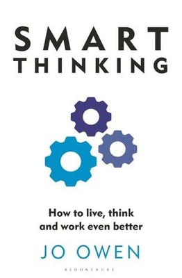Smart Thinking How to live, think and work even better