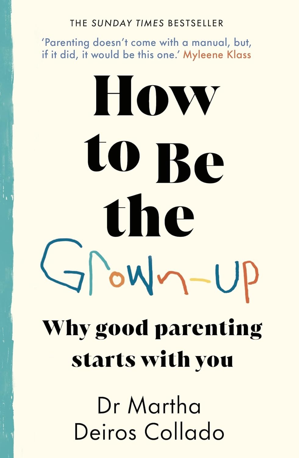 How to Be The Grown-Up by Martha Deiros Collado - - Image 6