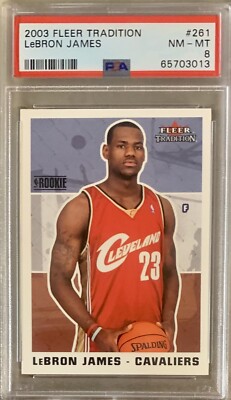2003 Fleer Tradition Lebron James RC Rookie Card PSA 8 #261  