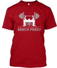 Feeling Depressed Bench Press T-Shirt Made in the USA Size S to 5XL