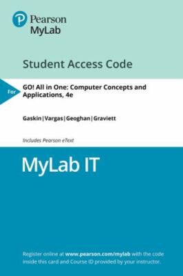 MyLab IT with Pearson eText -- Access Card -- for GO! All in One ...