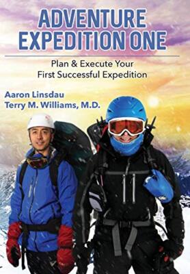 Adventure Expedition One: Plan & Execute Your First Successful Expedition by ...
