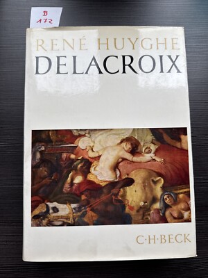 René Huyghe -  DELACROIX - C.h. Beck