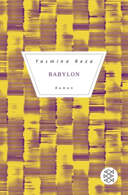 Yasmina Reza Frank Heibert Hinrich Schmid Babylon: Roman (Paperback) (UK IMPORT)