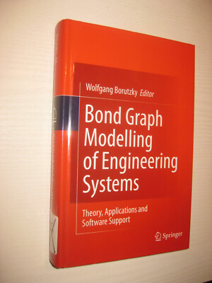 Bond Graph Modelling of Engineering Systems von Wolfgang Borutzky  1. A. (2011)
