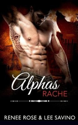 Alphas Rache (Bad-Boy-Alphas-Serie) [German] by Rose, Renee