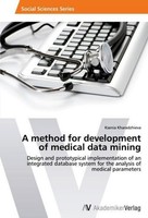 A Method For Development Of Medical Data Mining Ksenia Kharadzhieva